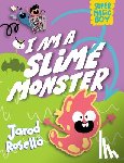 Rosello, Jarod - Super Magic Boy: I Am a Slime Monster