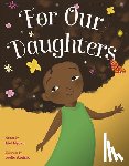 Nyoko, Mel, Avelino, Joelle - For Our Daughters
