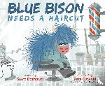 Rothman, Scott, Oswald, Pete - Blue Bison Needs a Haircut