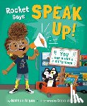 Bryon, Nathan - Rocket Says Speak Up!