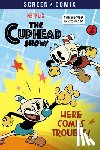 Random House - Here Comes Trouble! (The Cuphead Show!)