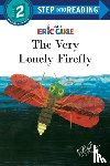 Carle, Eric - The Very Lonely Firefly