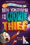 Swanson, Matthew, Behr, Robbi - Ben Yokoyama and the Cookie Thief