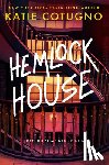 Cotugno, Katie - Hemlock House: A Liar's Beach Novel