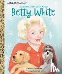 Hopkinson, Deborah, Lucas, Margeaux - My Little Golden Book About Betty White