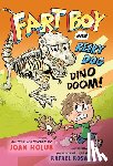 Holub, Joan, Rosado, Rafael - Fart Boy and Reeky Dog: Dino Doom!