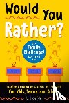 Daly, Lindsey (Lindsey Daly) - Would You Rather? Family Challenge! Edition