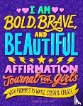 - I Am Bold, Brave, and Beautiful