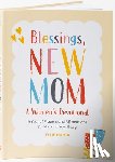 Hunja, Ellie (Ellie Hunja) - Blessings, New Mom: a Women's Devotional