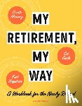 McCain, Veronica (Veronica McCain) - My Retirement, My Way