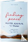 Lee, Helen H. (Helen H. Lee) - Finding Peace: Prayer Journal for Women