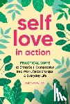 Crook, Zoe (Zoe Crook) - Self-Love in Action