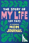 Durrah-Billingsley, Tiffany (Tiffany Durrah-Billingsley) - The Story of My Life (So Far)