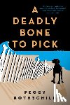 Rothschild, Peggy - A Deadly Bone to Pick