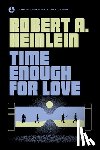 Heinlein, Robert A. - Time Enough for Love