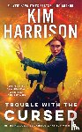 Harrison, Kim - Trouble with the Cursed