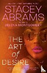 Abrams, Stacey, Montgomery, Selena - The Art of Desire