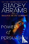 Abrams, Stacey - Power of Persuasion