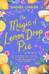 Linden, Rachel - The Magic of Lemon Drop Pie