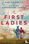 Benedict, Marie, Murray, Victoria Christopher - The First Ladies