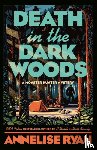 Ryan, Annelise - Death in the Dark Woods