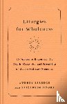 Elledge, Audrey, Moore, Elizabeth - Liturgies for Wholeness
