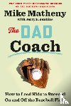 Matheny, Mike, Jenkins, Jerry B. - The Dad Coach