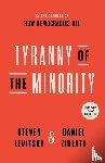 Levitsky, Steven, Ziblatt, Daniel - Tyranny of the Minority