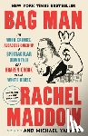 Maddow, Rachel, Yarvitz, Michael - Bag Man