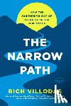 Villodas, Rich - The Narrow Path: How the Subversive Way of Jesus Satisfies Our Souls