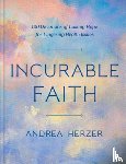 Herzer, Andrea - Incurable Faith