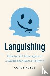 Keyes, Corey - Languishing: How to Feel Alive Again in a World That Wears Us Down