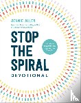 Allen, Jennie - Stop the Spiral Devotional