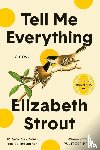 Strout, Elizabeth - Tell Me Everything