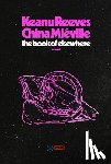 Reeves, Keanu, Miéville, China - Reeves, K: Book of Elsewhere
