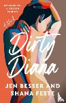 Besser, Jen, Feste, Shana - Dirty Diana