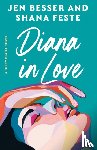 Besser, Jen, Feste, Shana - Diana in Love
