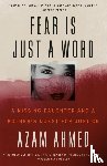 Ahmed, Azam - Fear Is Just a Word