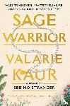 Kaur, Valarie - Sage Warrior