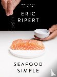 Ripert, Eric - Ripert, E: Seafood Simple: A Cookbook