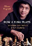 Boydell, Oliver - How a King Plays