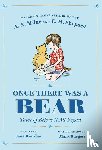 Riordan, Jane, Milne, A A - Riordan, J: Once There Was a Bear