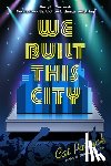 Patrick, Cat - We Built This City