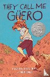 Bowles, David - They Call Me Güero: A Border Kid's Poems