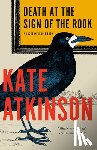 Atkinson, Kate - Death at the Sign of the Rook: A Jackson Brodie Book
