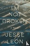 Leon, Jesse - I'm Not Broken