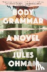 Ohman, Jules - Ohman, J: Body Grammar