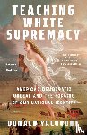 Yacovone, Donald - Teaching White Supremacy