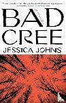 Johns, Jessica - Bad Cree