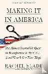 Slade, Rachel - Making It in America